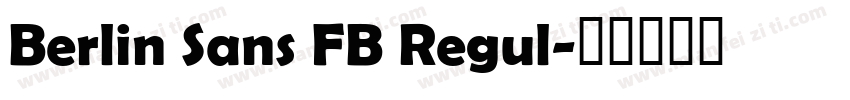 Berlin Sans FB Regul字体转换
